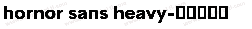 hornor sans heavy字体转换